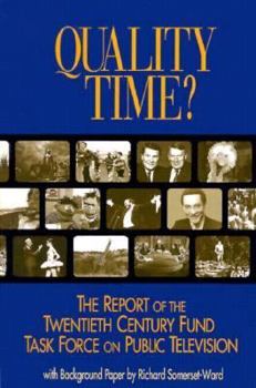 Paperback Quality Time?: The Report of the Twentieth Century Fund Task Force on Public Television Book