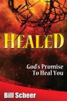 Paperback Healed: God's Promise to Heal Book