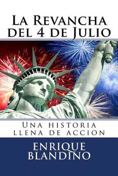 Paperback La Revancha del 4 de Julio [Spanish] Book