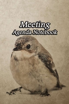 Meeting Agenda Notebook: Business Organizer Event Planning Meeting Minutes Taking Notes Record Log Book Meetings Journal Secretary Attendees Planner | Warbler Cover