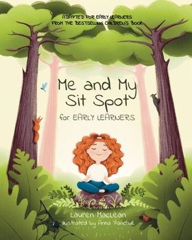 Paperback Me and My Sit Spot: For Early Learners Book