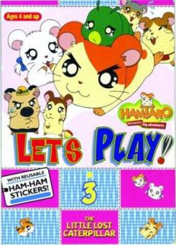 Board book Hamtaro, Let's Play, Vol. 3 the Little Lost Caterpillar Book