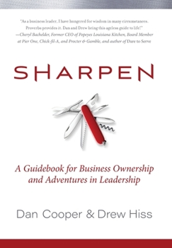 Paperback Sharpen: A Guidebook for Business Ownership and Adventures in Leadership Book