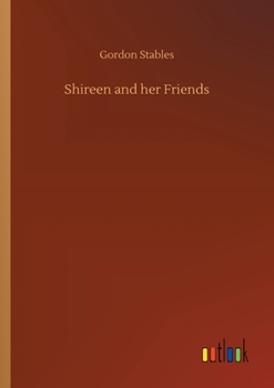 Shireen And Her Friends: Pages From The Life Of A Persian Cat