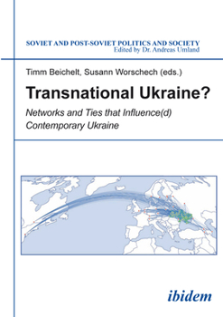 Paperback Transnational Ukraine?: Networks and Ties That Influence(d) Contemporary Ukraine Book