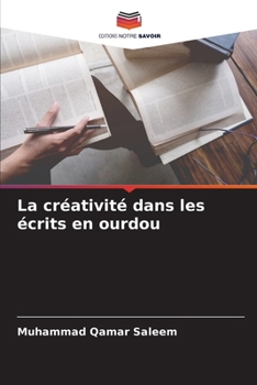 La créativité dans les écrits en ourdou (French Edition)
