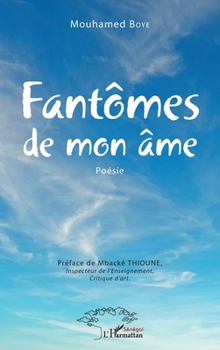 Paperback Fantômes de mon âme [French] Book