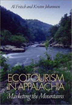 Hardcover Ecotourism in Appalachia: Marketing the Mountains Book
