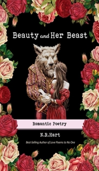Hardcover Beauty and Her Beast: Romantic Poetry Book