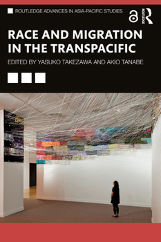 Paperback Race and Migration in the Transpacific Book