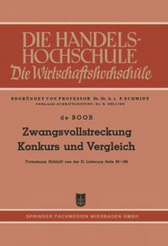 Paperback Zwangsvollstreckung Konkurs Und Vergleich: Fortsetzung (Schluß) Aus Der 31. Lieferung Seite 85-160 [German] Book