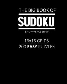 Paperback The Big Book Of Sudoku: 200 easy large print sudoku puzzles and solutions [Large Print] Book