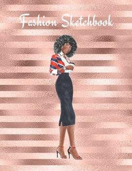 Fashion Sketchbook: The Book for Sketching Your Artistic Fashion Design Ideas. Including 2 Women Line Shapes (Silhouettes) to Help You Sketch. Draw Your Inspiration and Passion. 122 pages