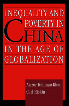 Hardcover Inequality and Poverty in China in the Age of Globalization Book