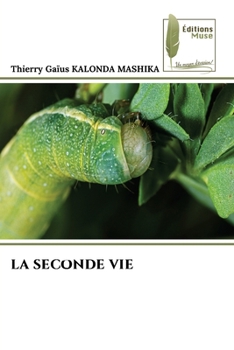 Paperback La Seconde Vie [French] Book