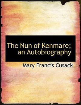 Hardcover The Nun of Kenmare; An Autobiography Book