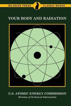 Paperback Your Body and Radiation Book