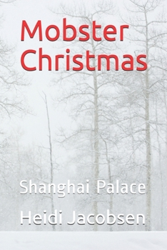 Paperback Mobster Christmas: Shanghai Palace Book