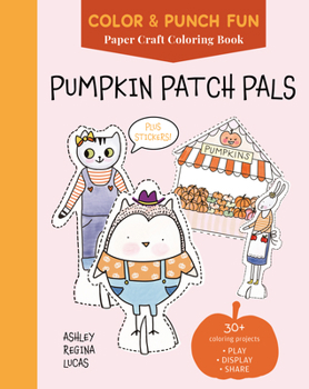 Paperback Pumpkin Patch Pals: Paper Craft Coloring Book
