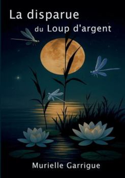 Paperback La disparue du Loup d'Argent [French] Book