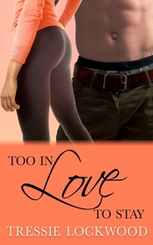 Paperback Too in Love to Stay Book