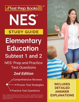 Paperback NES Study Guide Elementary Education Subtest 1 and 2: NES Prep and Practice Test Questions [2nd Edition] Book