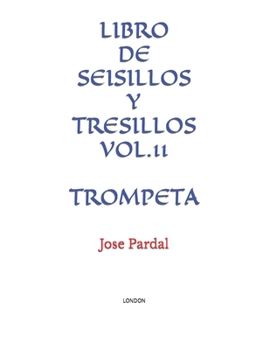 Paperback Libro de Seisillos Y Tresillos Vol.11 Trompeta: London [Spanish] Book