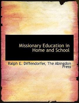 Paperback Missionary Education in Home and School Book