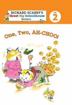 Paperback Richard Scarry's Readers (Level 2): One, Two, AH-CHOO! (Richard Scarry's Great Big Schoolhouse) Book