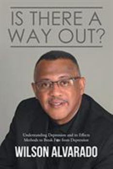 Paperback Is There A Way Out?: Understanding Depression and its Effects Methods to Break Free from Depression Book