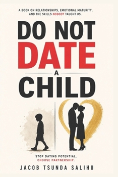 Paperback Do Not Date a Child Book
