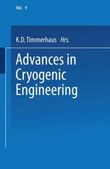 Paperback Advances in Cryogenic Engineering: Proceedings of the 1963 Cryogenic Engineering Conference University of Colorado College of Engineering and National Book