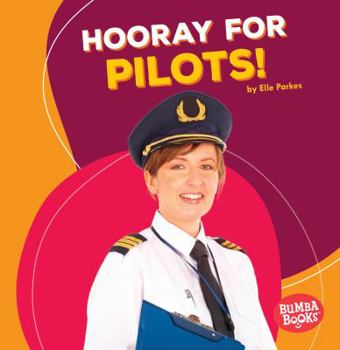 Hooray for Pilots! - Book  of the Hooray for Community Helpers!