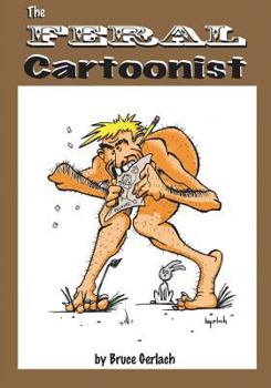 Paperback The Feral Cartoonist Book