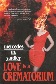 Paperback Love is a Crematorium and Other Tales Book