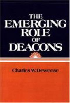 Paperback The Emerging Role of Deacons Book