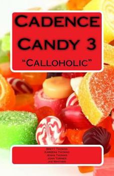 Paperback Cadence Candy 3: Calloholic Book