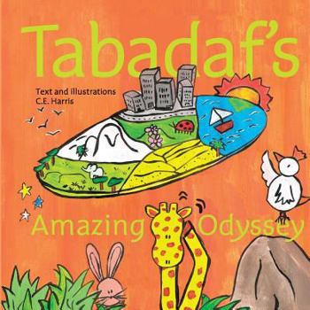 Paperback Tabadaf's Amazing Odyssey Book