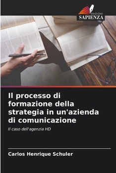 Paperback Il processo di formazione della strategia in un'azienda di comunicazione [Italian] Book