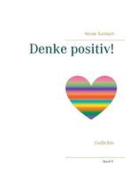 Paperback Denke positiv!: Gedichte [German] Book