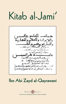 Hardcover Kitab al-Jami': Ibn Abi Zayd al-Qayrawani - Arabic English edition Book