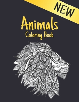 Coloring Book Animals: Stress Relieving Animal Designs 200 Animals designs with Lions, dragons, butterfly, Elephants, Owls, Horses, Dogs, Cats and ... Relaxation Adult Colouring Book Animals