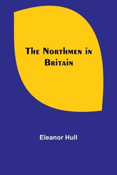 Paperback The Northmen in Britain Book