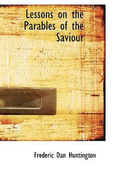 Hardcover Lessons on the Parables of the Saviour Book