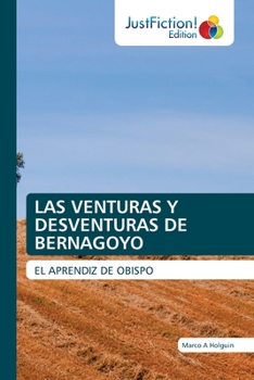 Paperback Las Venturas Y Desventuras de Bernagoyo [Spanish] Book