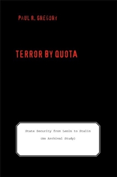 Hardcover Terror by Quota: State Security from Lenin to Stalin (an Archival Study) Book