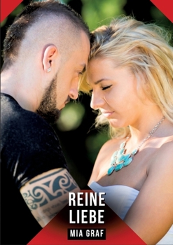 Reine Liebe: Erotische Kurzgeschichten für Sie und Ihn: Sammelband expliziter, unzensierter Lust, ab 18 (German Edition)