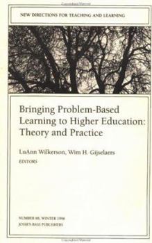 Paperback Bringing Problem-Based Learning to Higher Education: Theory and Practice: New Directions for Teaching and Learning, Number 68 Book