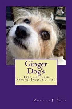 Paperback Ginger Dog's: Tips and Life Saving Information Book