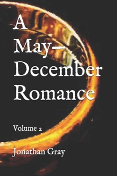 Paperback A May-December Romance: Volume 2 Book